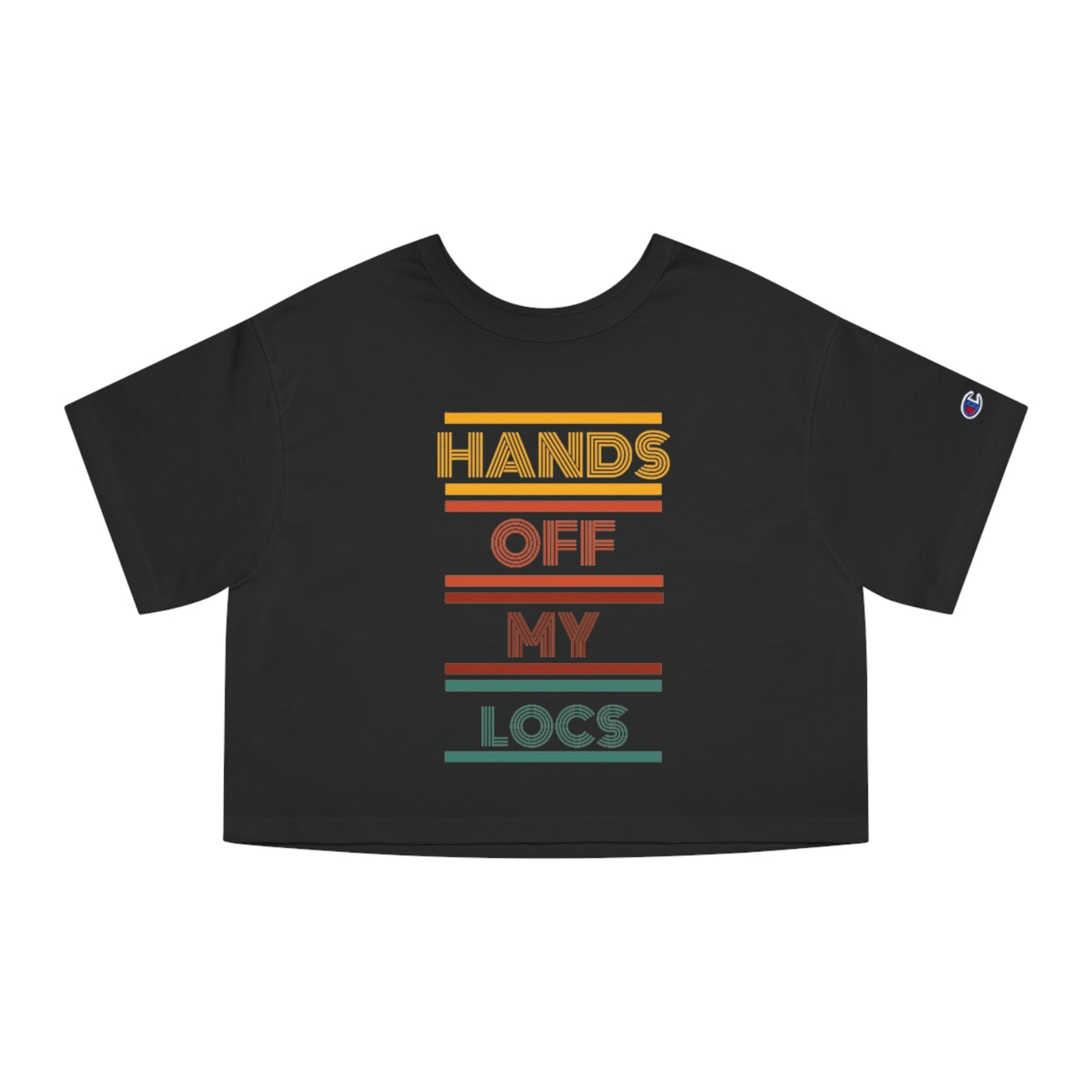 Champion Women's Heritage Cropped T-Shirt - HANDS OFF MY LOCS