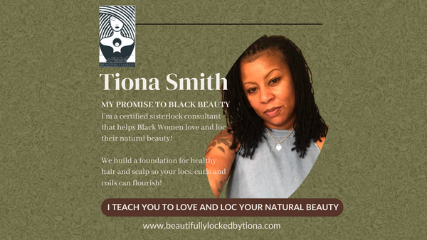I Teach You To Love & Loc Your Natural Beauty! Beautifully Locked by Tiona